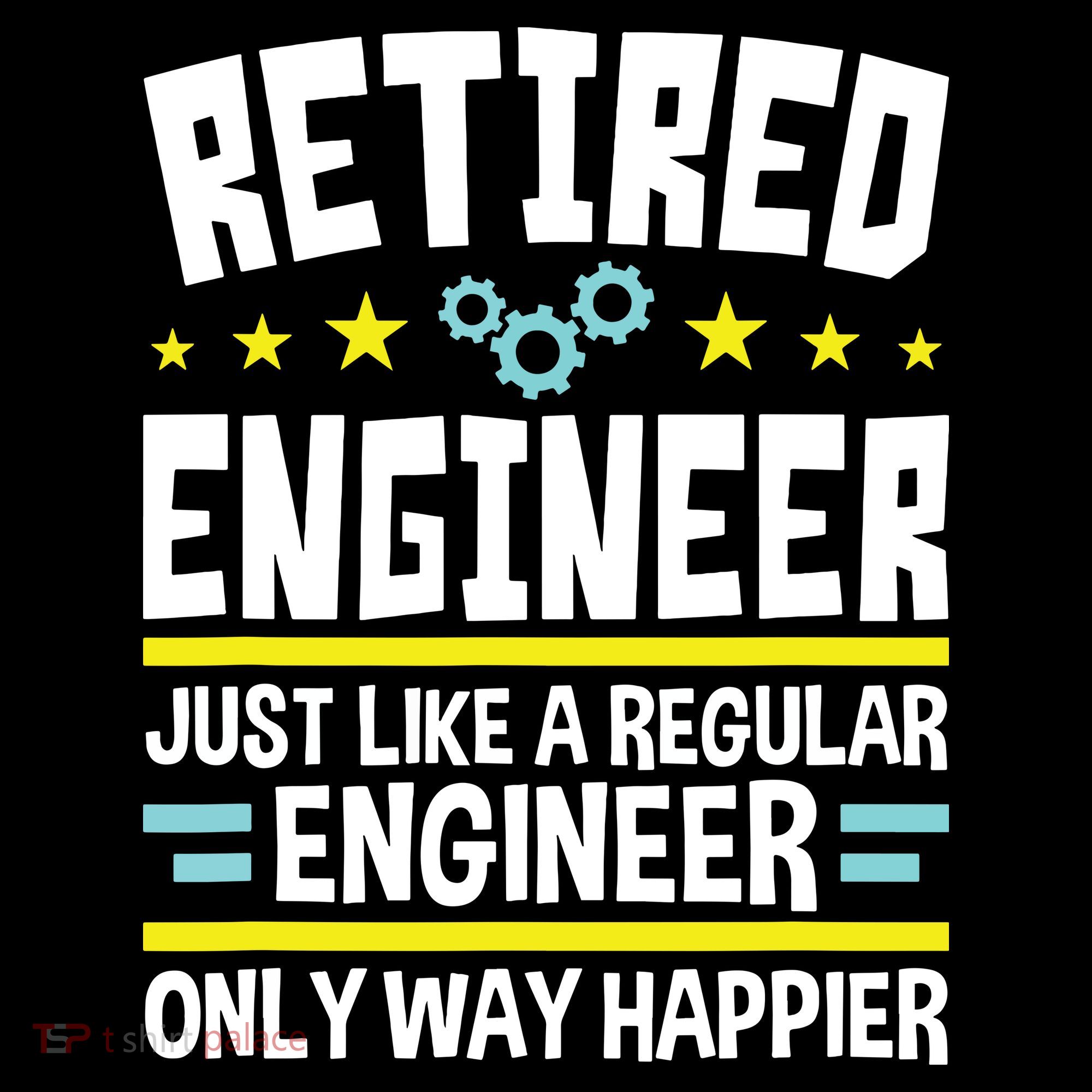 Retired Engineer Way Happier Engineering Retirement Polo