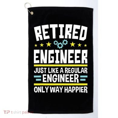 Retired Engineer Way Happier Engineering Retirement Golf Towel
