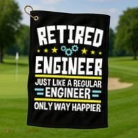 Retired Engineer Way Happier Engineering Retirement Golf Towel thumb 1