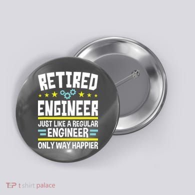 Retired Engineer Way Happier Engineering Retirement Button