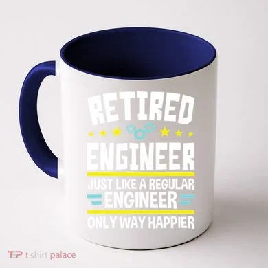 Retired Engineer Way Happier Engineering Retirement Coffee Mug