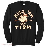 Rizz Em With The Tism Sweatshirt thumb 0
