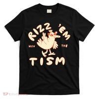 Rizz Em With The Tism T-Shirt thumb 0