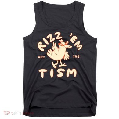 Rizz Em With The Tism Tank Top