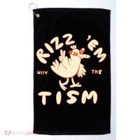 Rizz Em With The Tism Golf Towel thumb 0