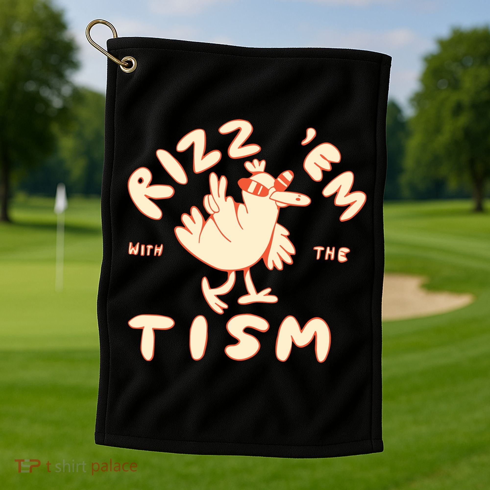 Rizz Em With The Tism Golf Towel