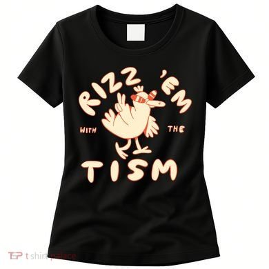 Rizz Em With The Tism Women's T-Shirt