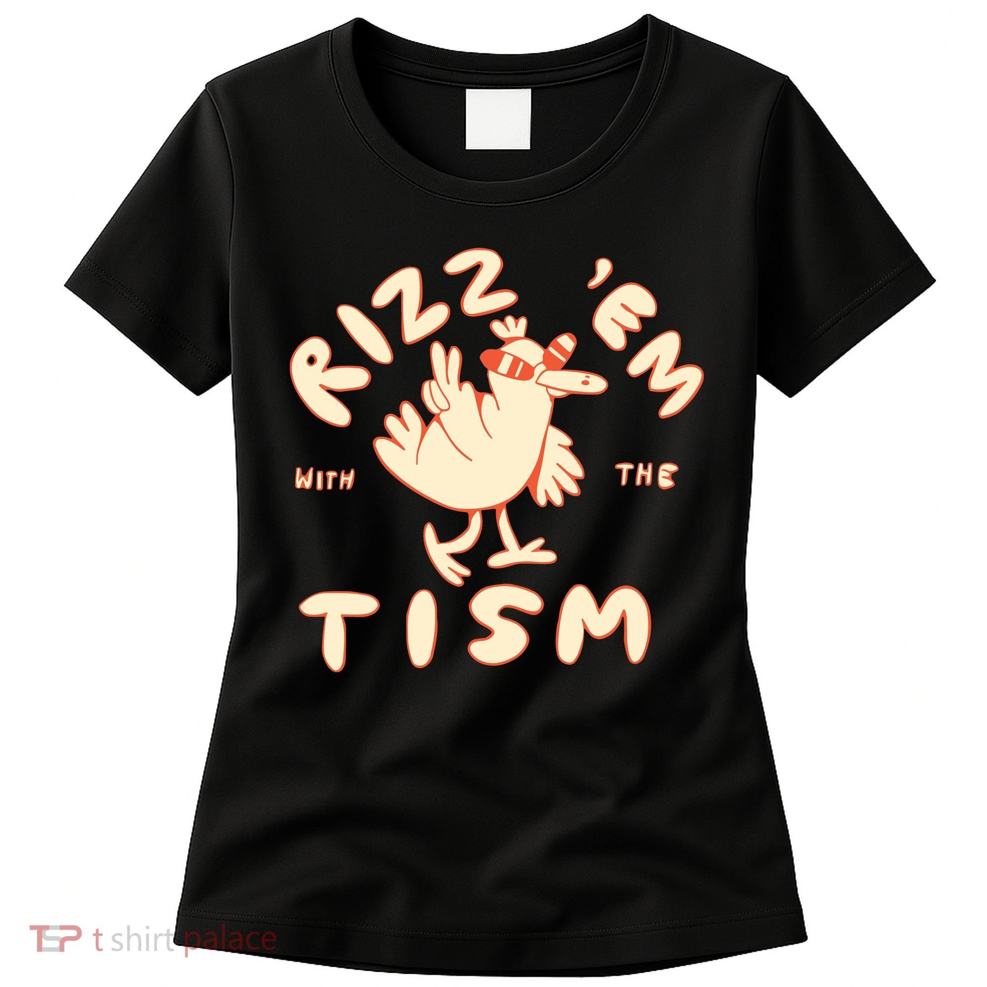 Rizz Em With The Tism Women's T-Shirt