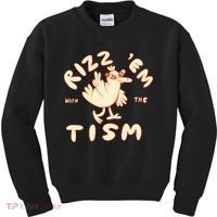 Rizz Em With The Tism Kids Sweatshirt thumb 0