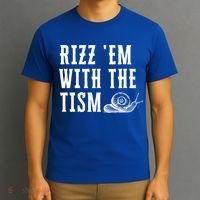 Rizz Em With The Tism Funny Autism Perfect Awareness Gift T-Shirt thumb 3