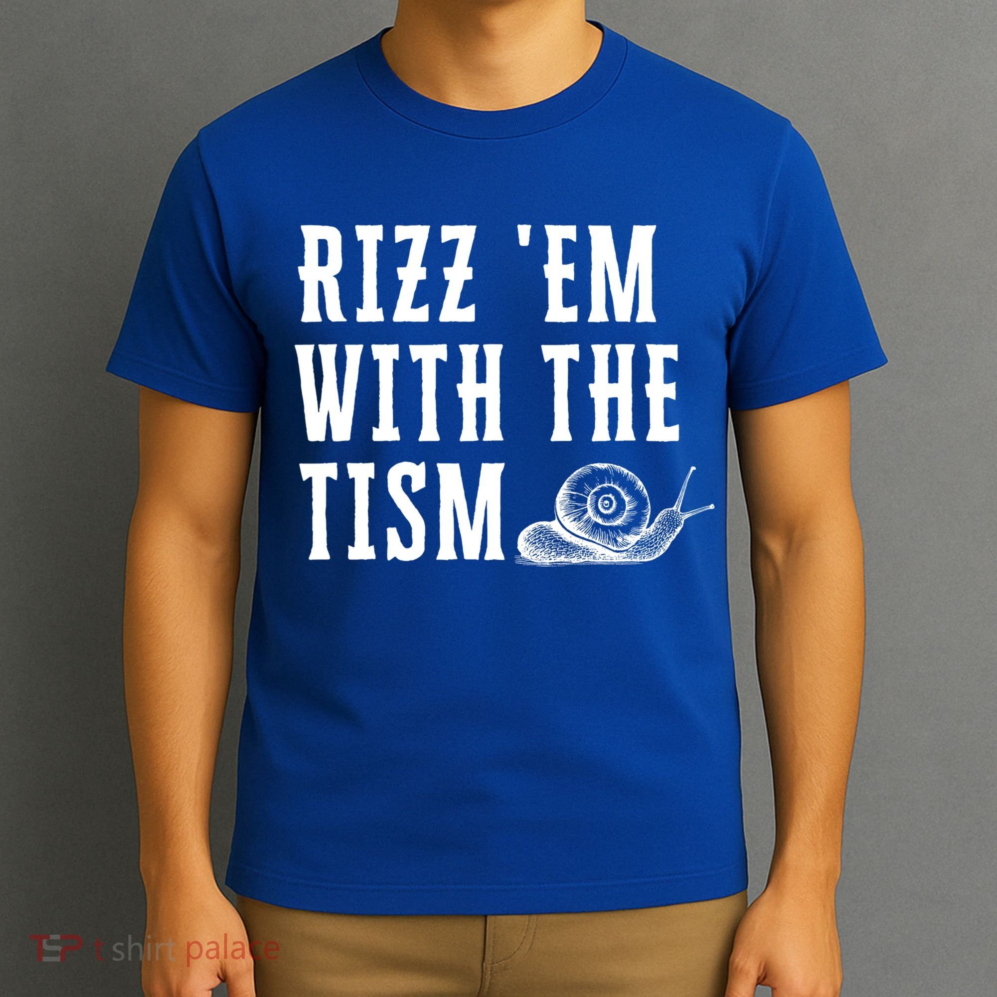 Rizz Em With The Tism Funny Autism Perfect Awareness Gift T-Shirt