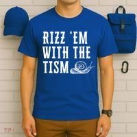 Rizz Em With The Tism Funny Autism Perfect Awareness Gift T-Shirt thumb 6