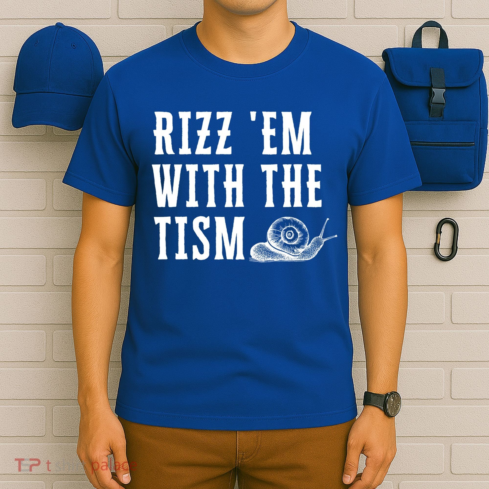 Rizz Em With The Tism Funny Autism Perfect Awareness Gift T-Shirt