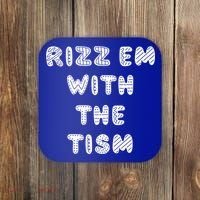 Rizz Em With The Tism Autism Funny Cute Gift Coaster thumb 0