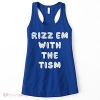 Rizz Em With The Tism Autism Funny Cute Gift Women's Tank Top thumb 0
