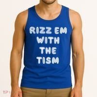 Rizz Em With The Tism Autism Funny Cute Gift Tank Top thumb 3