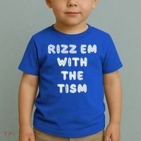 Rizz Em With The Tism Autism Funny Cute Gift Toddler T-Shirt thumb 2
