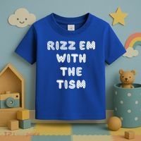 Rizz Em With The Tism Autism Funny Cute Gift Toddler T-Shirt thumb 3