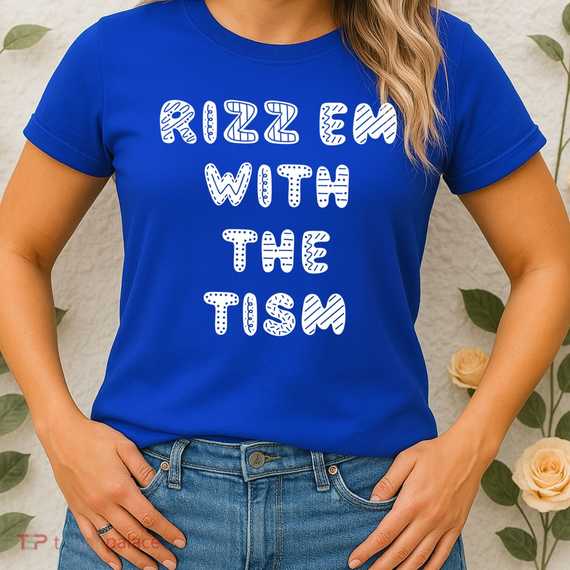Rizz Em With The Tism Autism Funny Cute Gift Women's T-Shirt