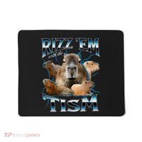 Rizz Em With The Tism Capybara Funny Oddly Dank Mousepad thumb 0