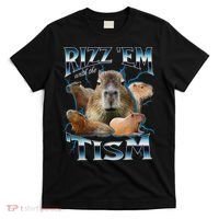 Rizz Em With The Tism Capybara Funny Oddly Dank Meme T-Shirt thumb 0