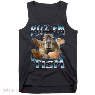 Rizz Em With The Tism Capybara Funny Oddly Dank Meme Tank Top