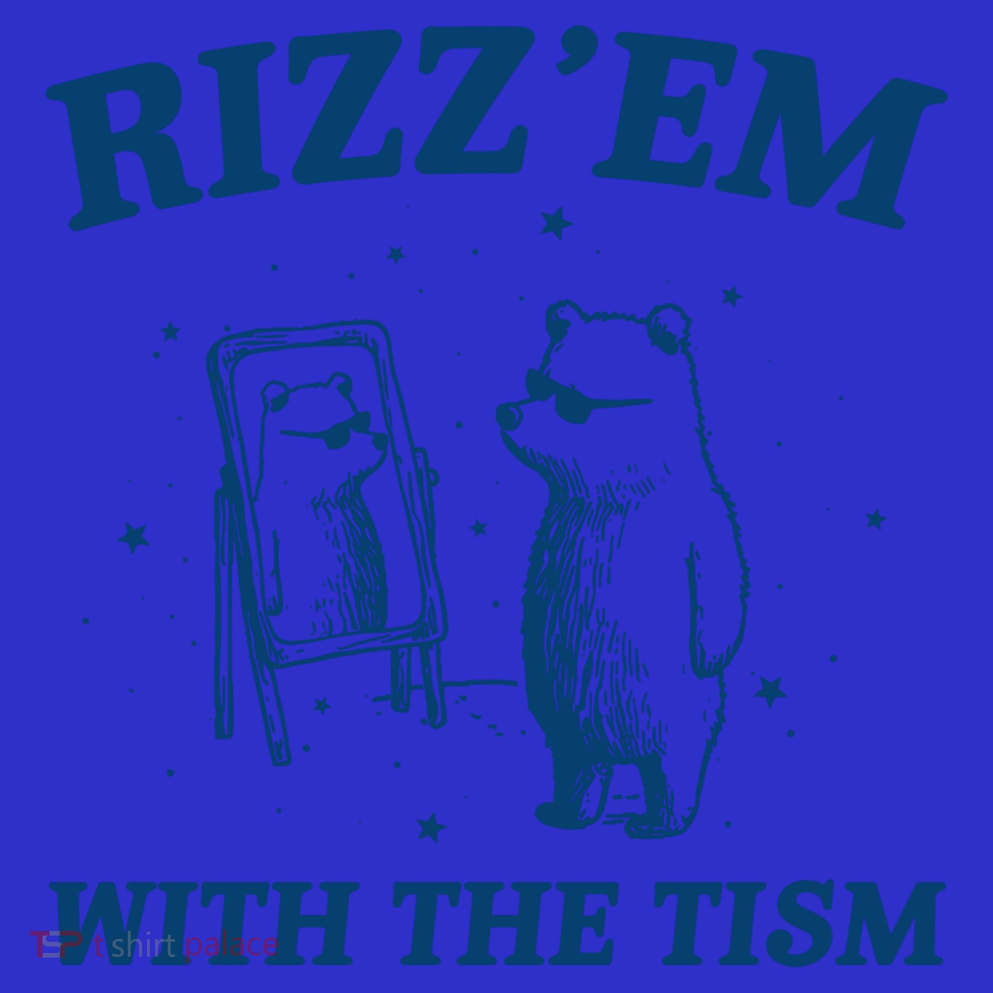 Rizz Em With The Tism Autism Bear Vintage Meme Humor Gift T-Shirt
