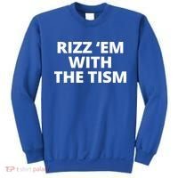 Rizz Em With The Tism Autism Sweatshirt thumb 0
