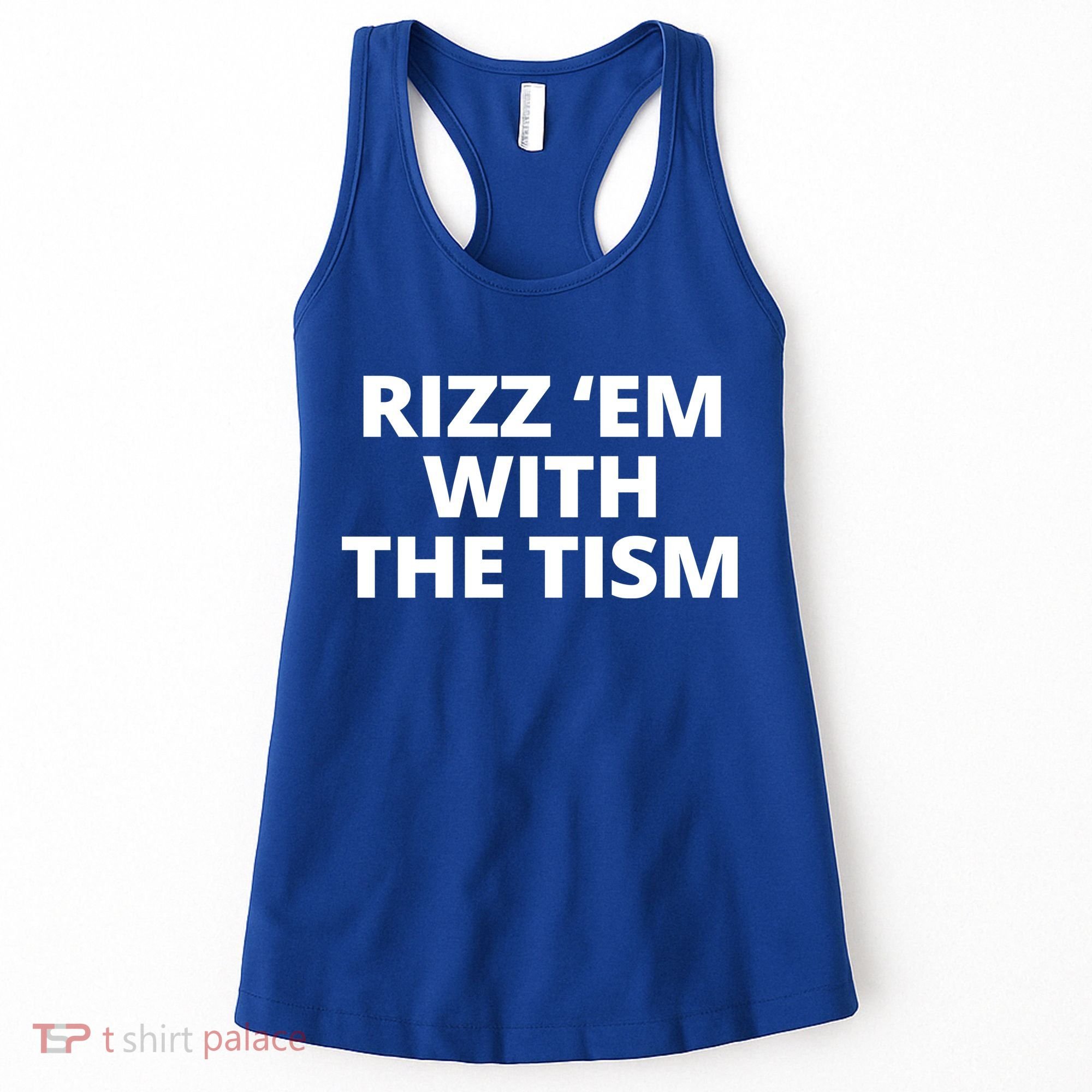 Rizz Em With The Tism Autism Women's Tank Top