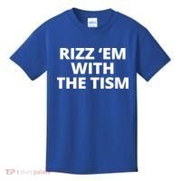 Rizz Em With The Tism Autism Kids T-Shirt thumb 0