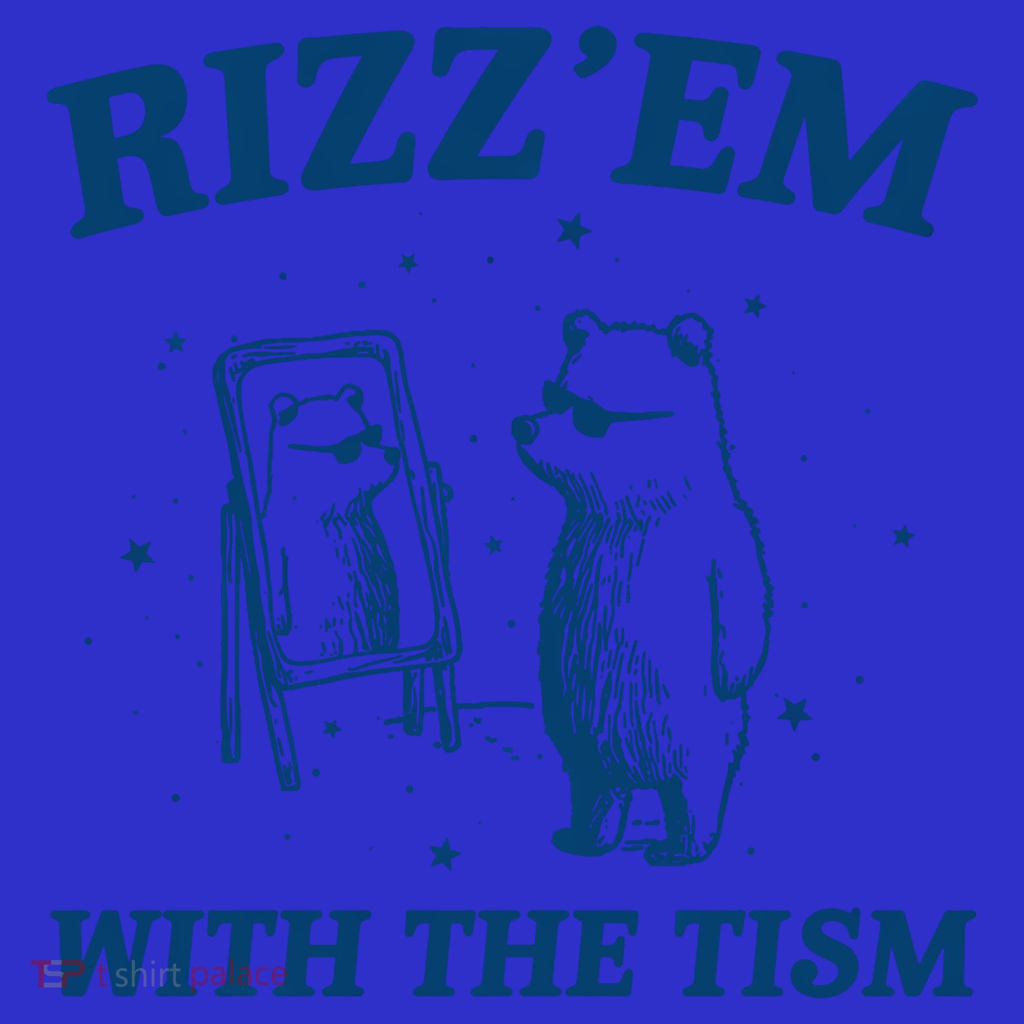 Rizz Em With The Tism Autism Bear Vintage Meme Humor Gift T-Shirt