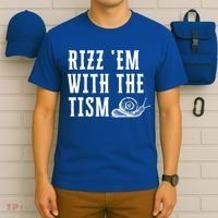 Rizz Em With The Tism Funny Autism Perfect Awareness Funny Gift T-Shirt thumb 6