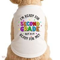 Ready For 2nd Grade But Is It Ready For Me Back To School Doggie Tank thumb 0