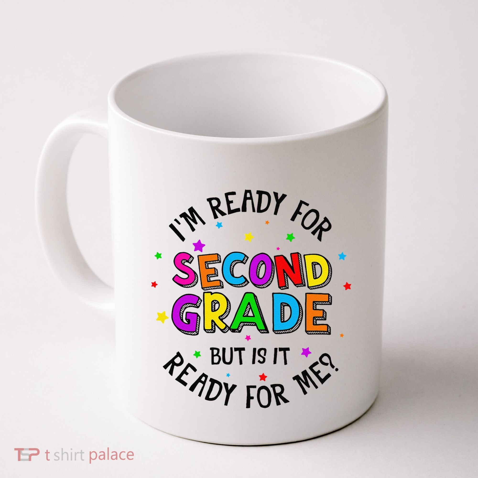 Ready For 2nd Grade But Is It Ready For Me Back To School Coffee Mug