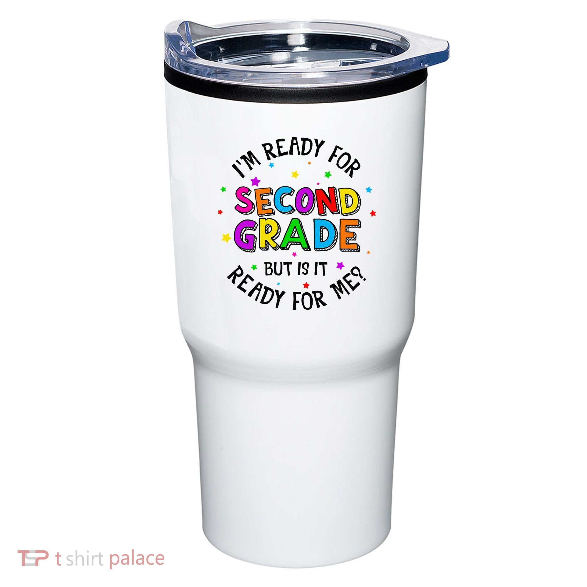 Ready For 2nd Grade But Is It Ready For Me Back To School Tumbler