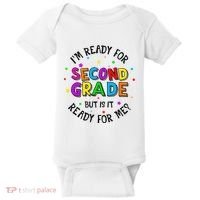 Ready For 2nd Grade But Is It Ready For Me Back To School Baby Bodysuit thumb 0