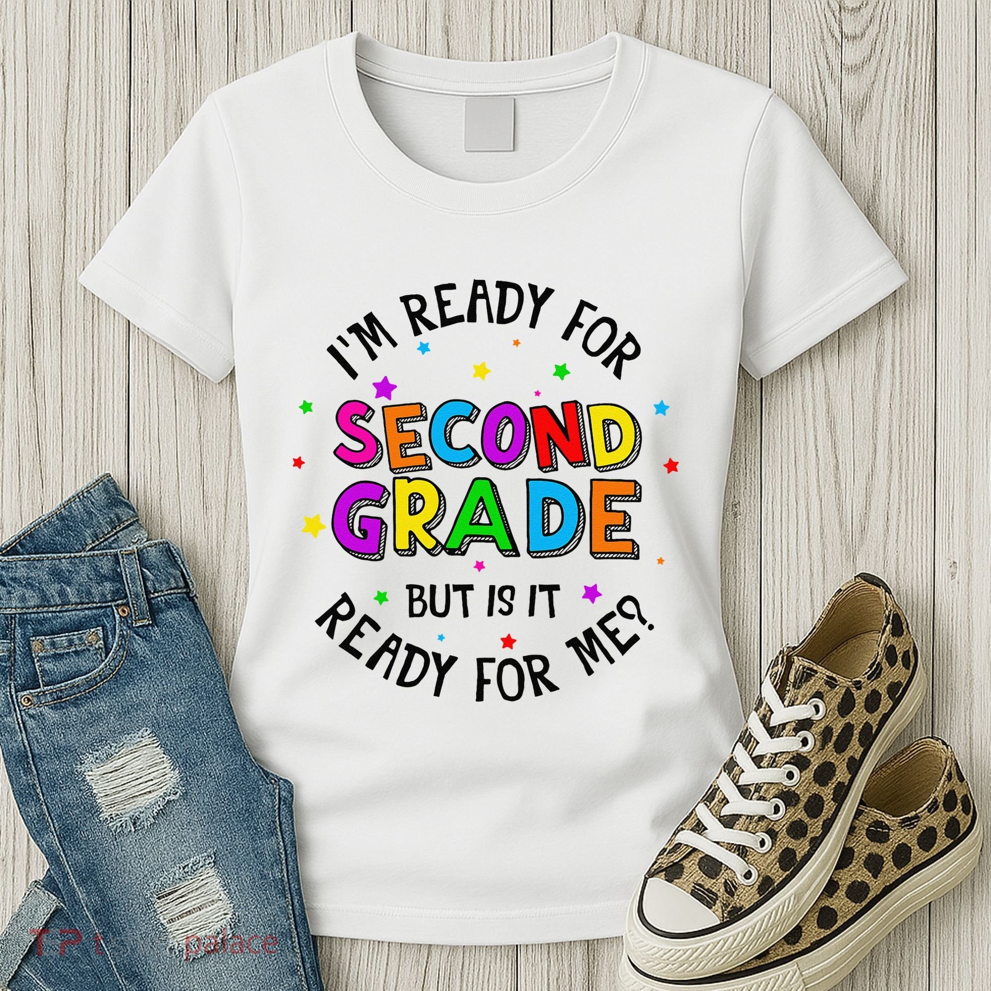 Ready For 2nd Grade But Is It Ready For Me Back To School Women's T-Shirt