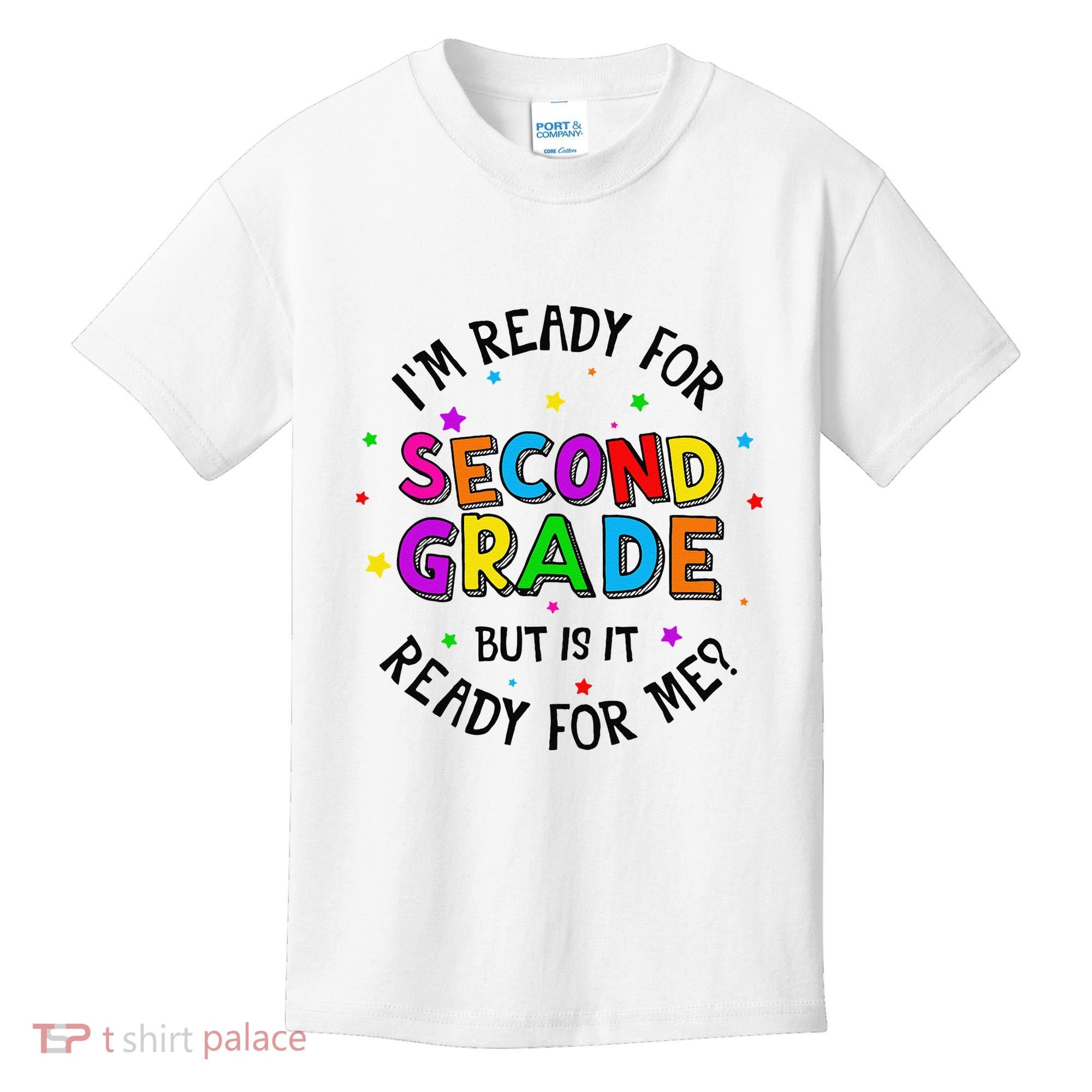 Ready For 2nd Grade But Is It Ready For Me Back To School Kids T-Shirt