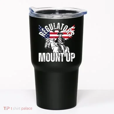 Regulators Funny 4th Of July Independence Day Eagle Tumbler