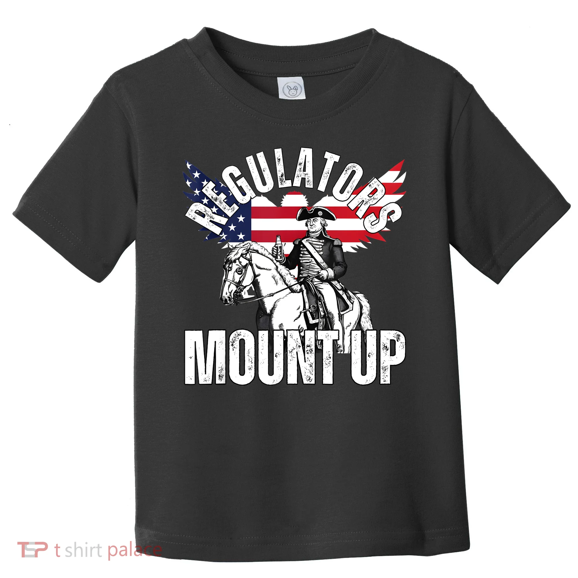 Regulators Funny 4th Of July Independence Day Eagle Toddler T-Shirt