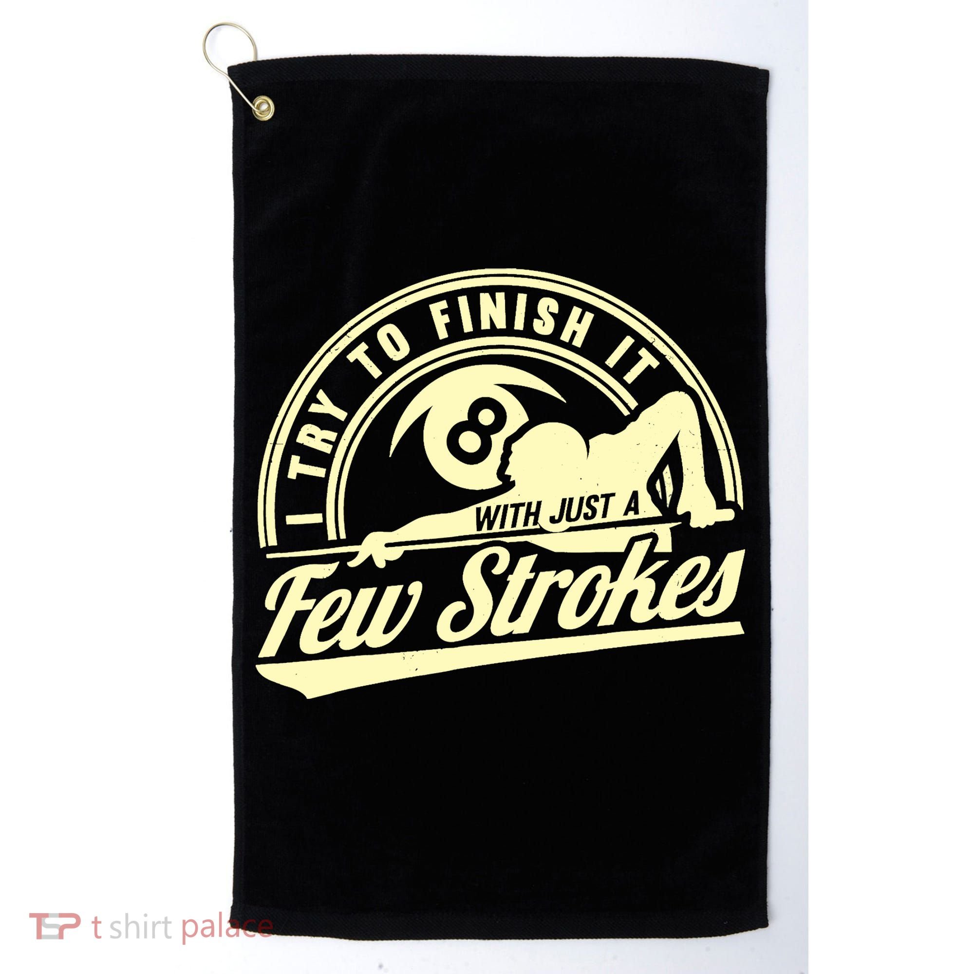 Retro Funny 8 Ball Finish It Few Strokes Pool Billiards Gift Golf Towel