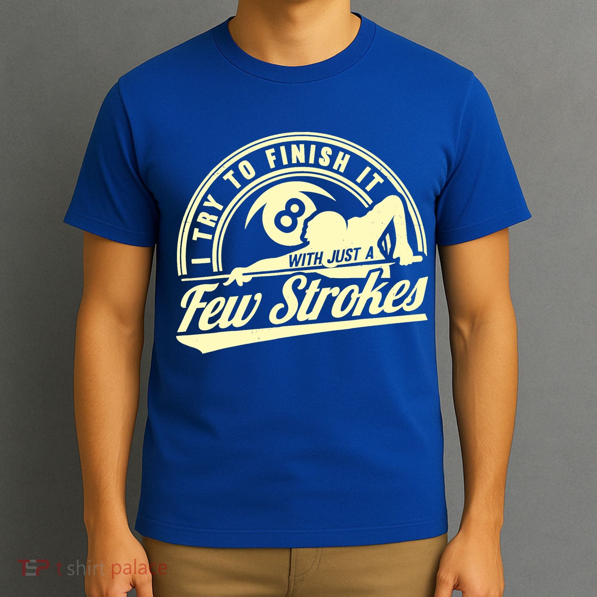 Retro Funny 8 Ball Finish It Few Strokes Pool Billiards Gift T-Shirt