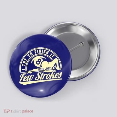 Retro Funny 8 Ball Finish It Few Strokes Pool Billiards Gift Button