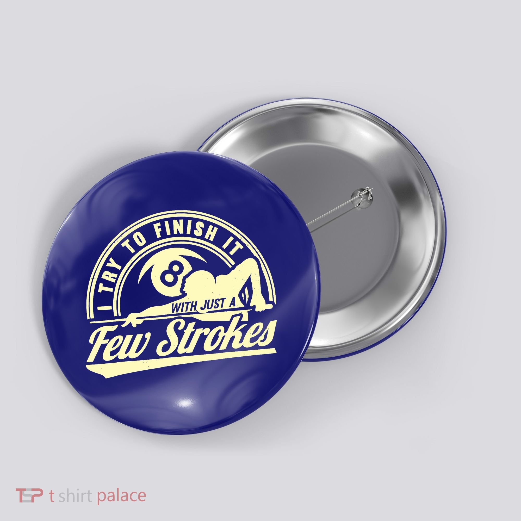 Retro Funny 8 Ball Finish It Few Strokes Pool Billiards Gift Button