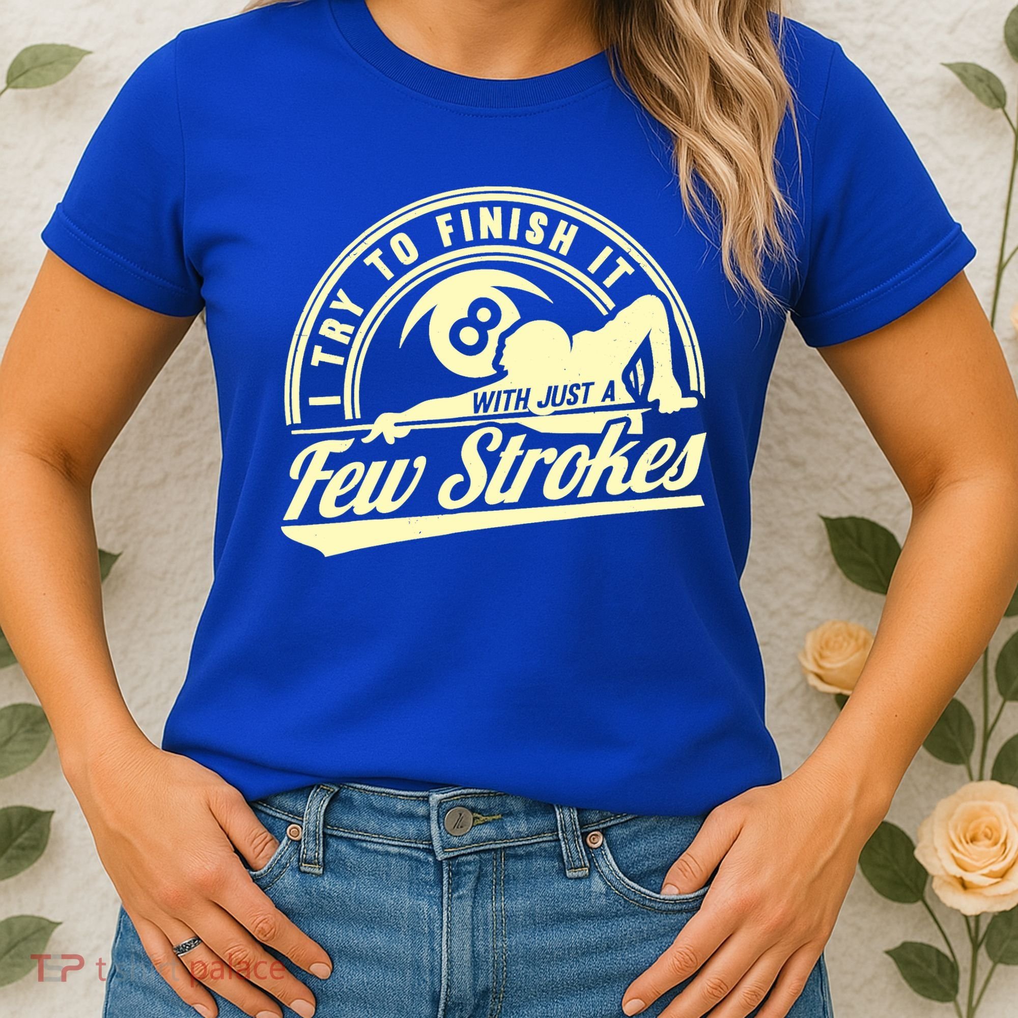 Retro Funny 8 Ball Finish It Few Strokes Pool Billiards Gift Women's T-Shirt