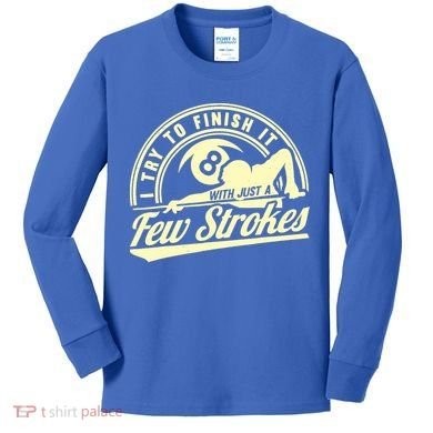 Retro Funny 8 Ball Finish It Few Strokes Pool Billiards Gift Kids Long Sleeve Shirt