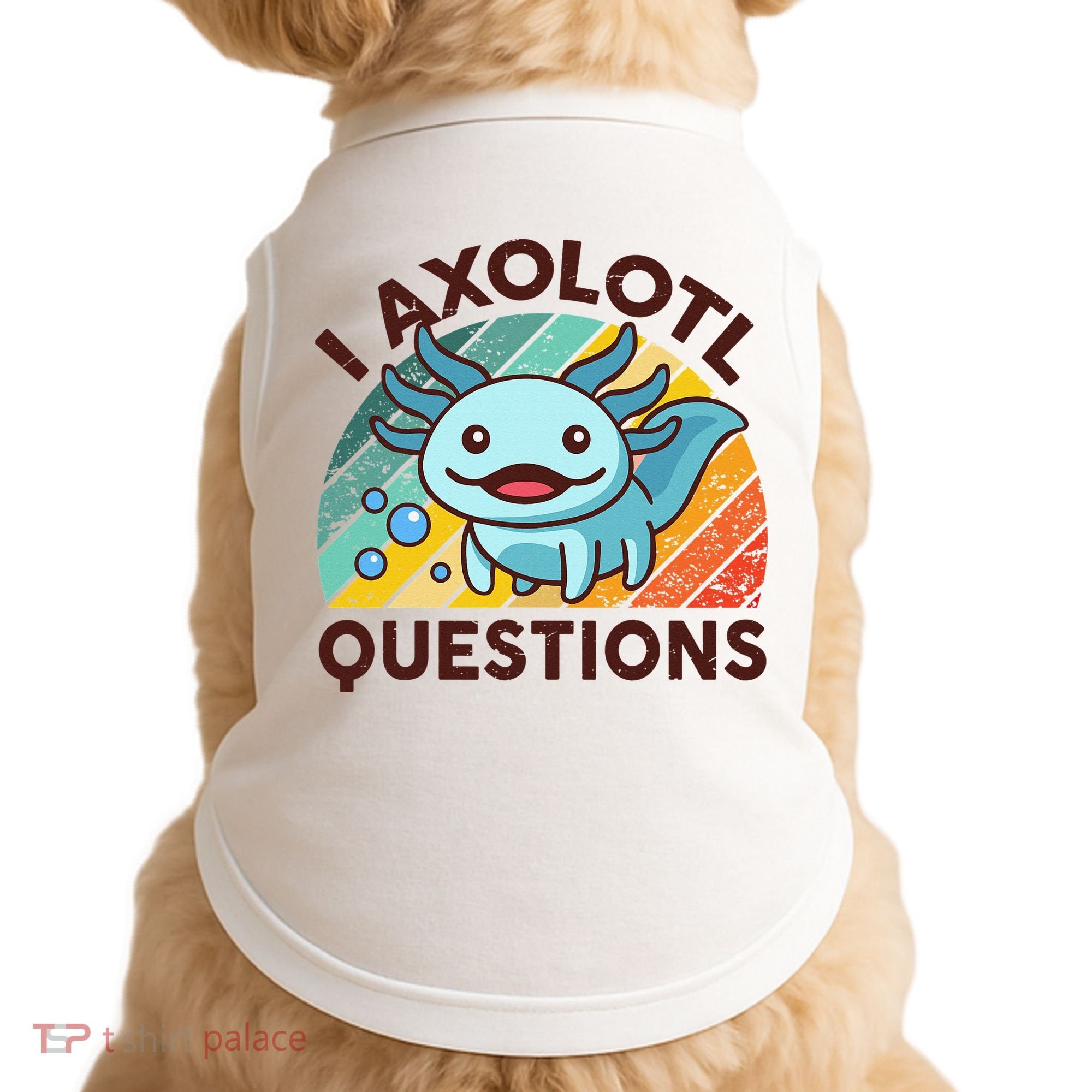Retro Funny Axolotl I Axolotl Questions Cute Axolotl Doggie Tank