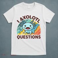 Retro Funny Axolotl I Axolotl Questions Cute Axolotl T-Shirt thumb 5