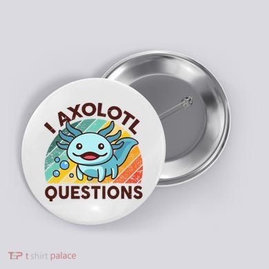 Retro Funny Axolotl I Axolotl Questions Cute Axolotl Button