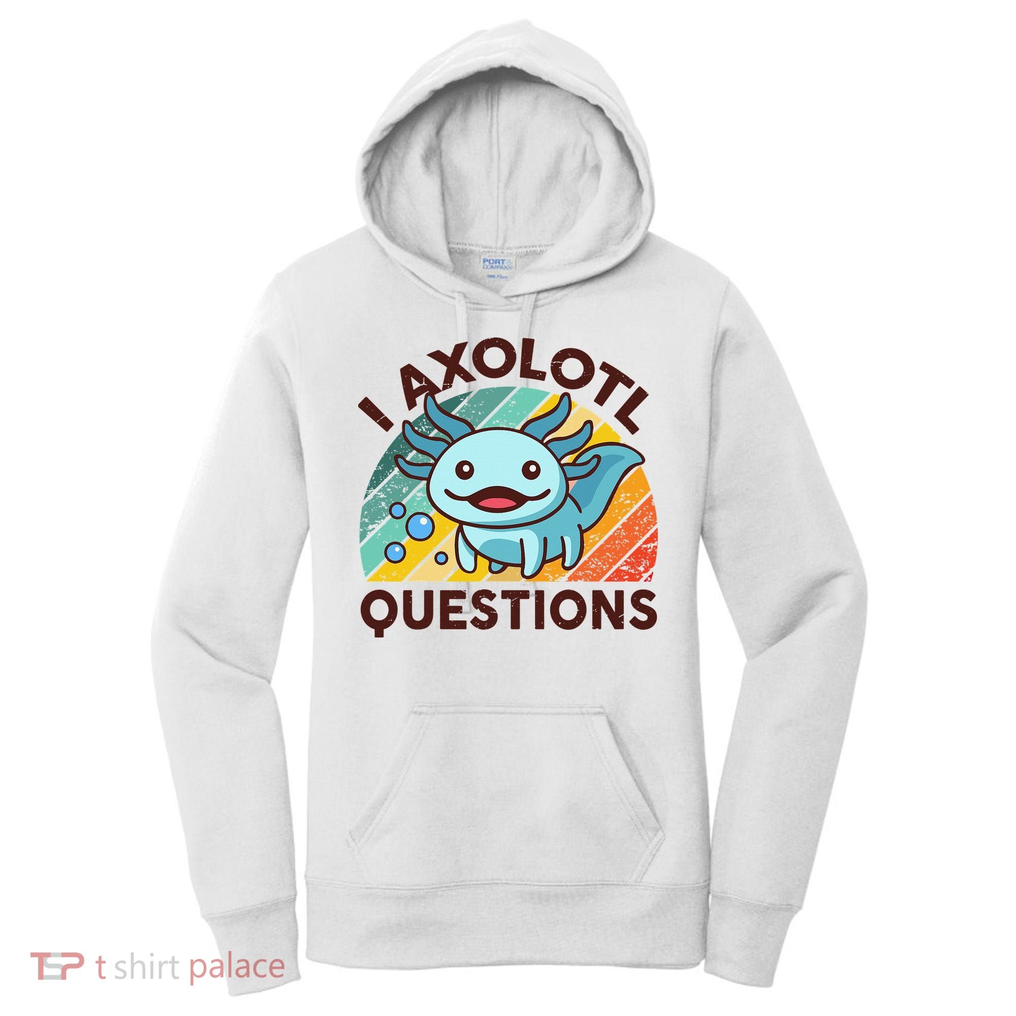 Retro Funny Axolotl I Axolotl Questions Cute Axolotl Women's Hoodie